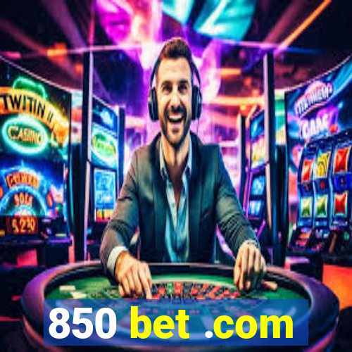 850 bet .com